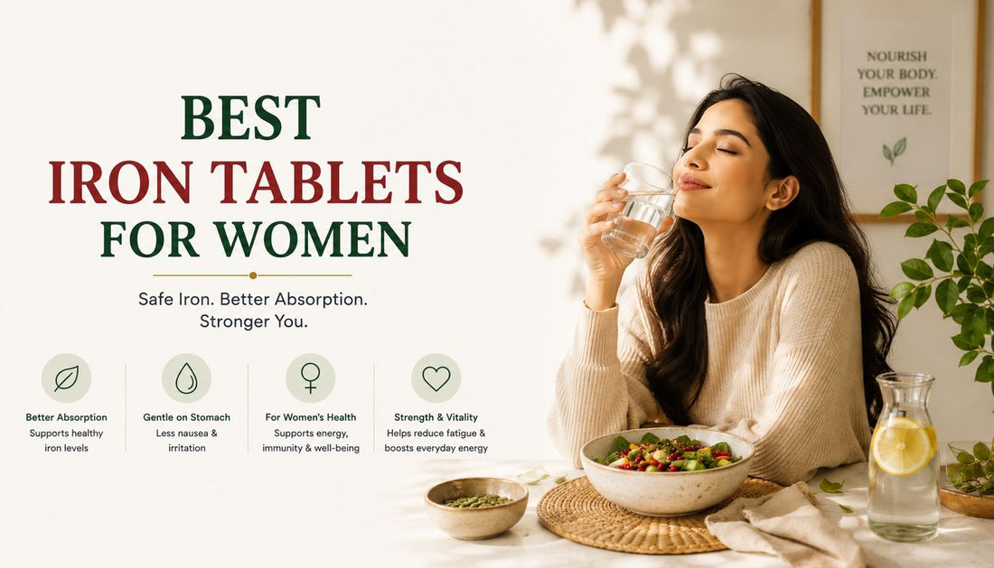 Best Iron Tablets for Women in India - What to Actually Look For (and Avoid)
