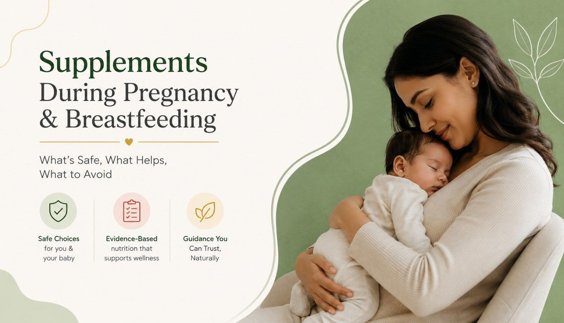 Are Supplements Safe During Pregnancy and Breastfeeding? The Honest Guide for India