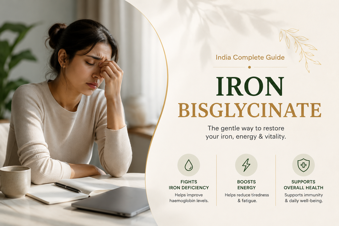Iron Bisglycinate India - Complete Guide 2026: Gentle Iron That Doesn't Upset Your Stomach