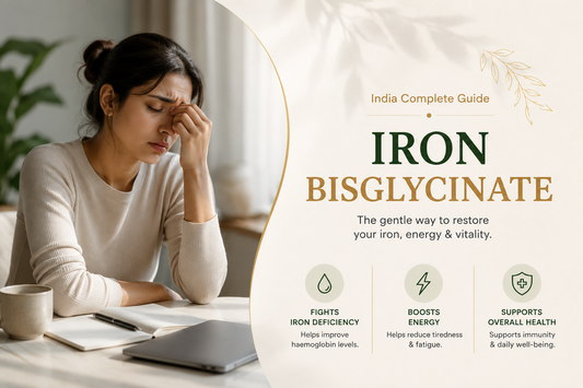 Iron Bisglycinate India - Complete Guide 2026: Gentle Iron That Doesn't Upset Your Stomach