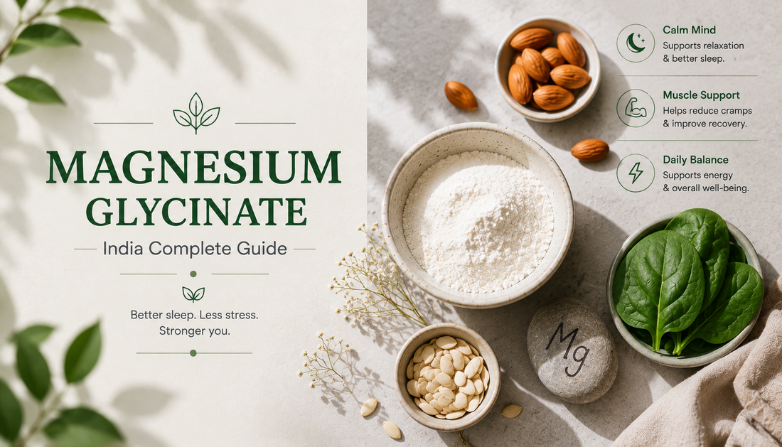 Magnesium Glycinate India - Complete Guide 2026: Sleep, Stress and Muscle Recovery