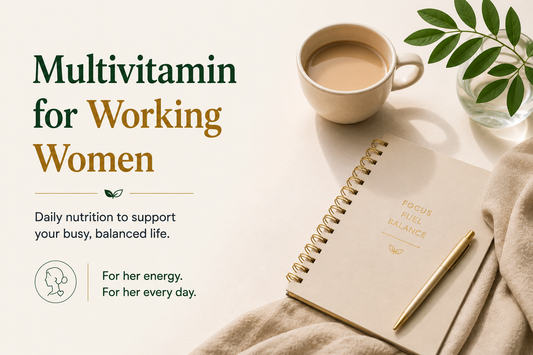 Multivitamin for Working Women - What India's Busy Women Actually Need